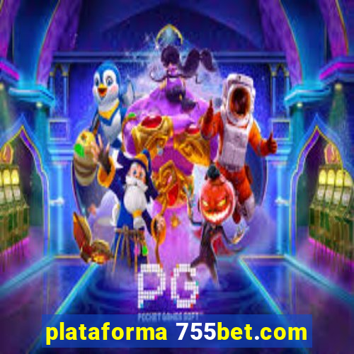 plataforma 755bet.com